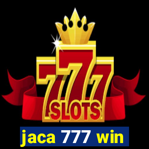 jaca 777 win