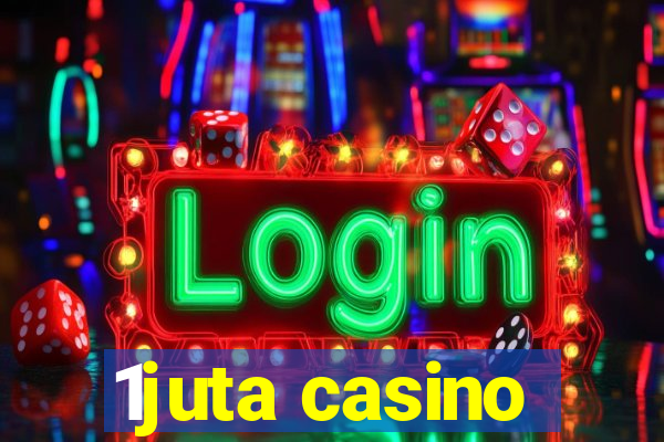 1juta casino