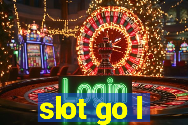 slot go l