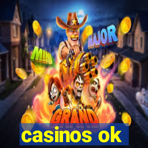 casinos ok