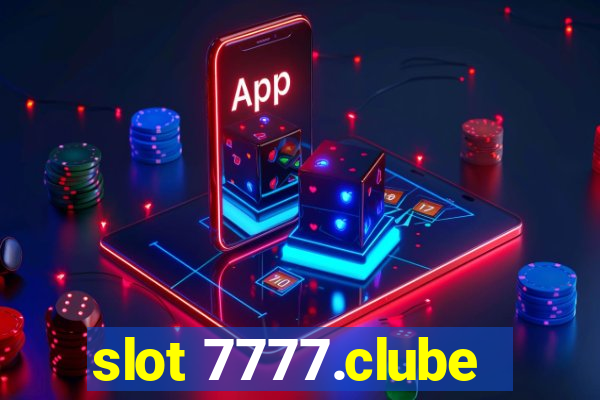 slot 7777.clube