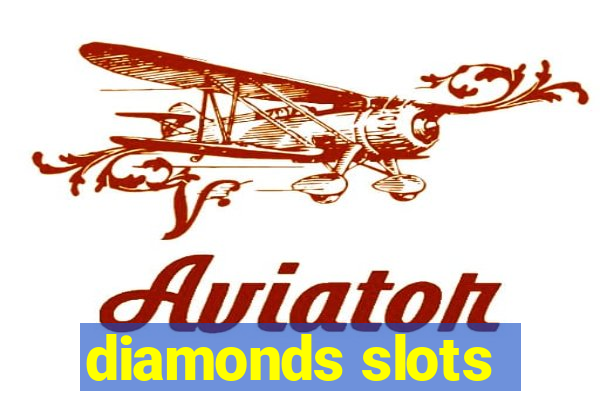 diamonds slots