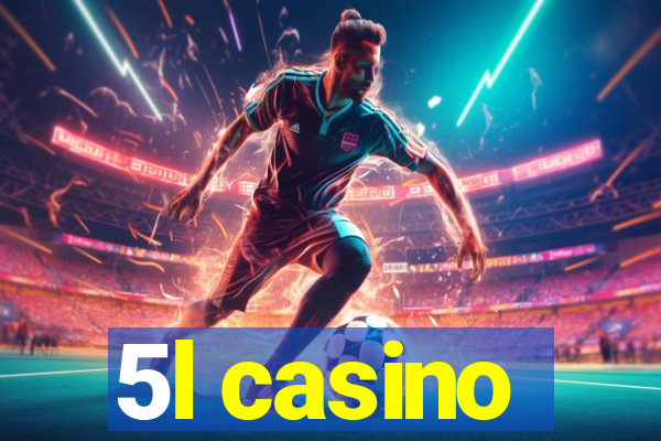 5l casino