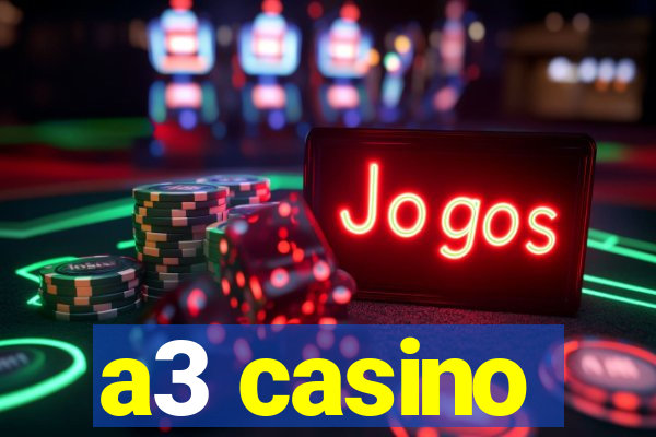 a3 casino