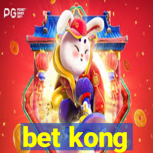 bet kong