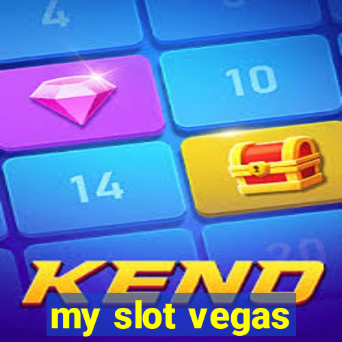 my slot vegas