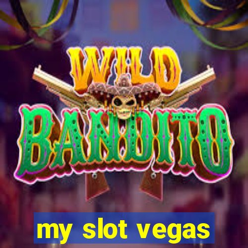 my slot vegas