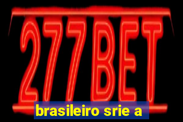 brasileiro srie a