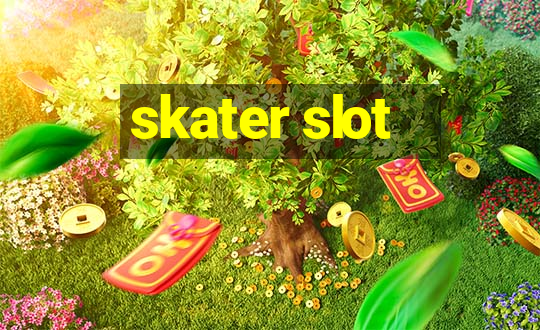 skater slot