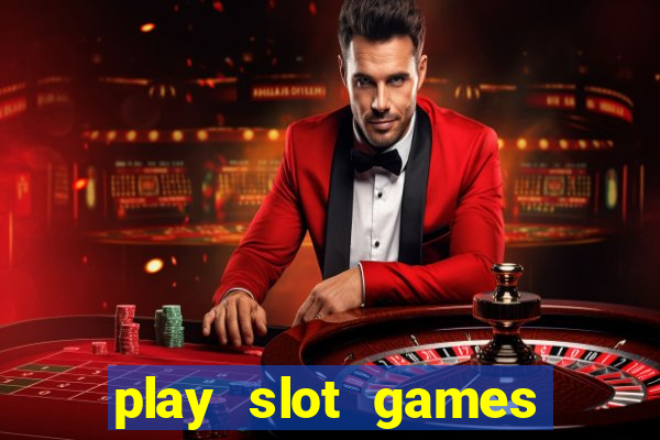 play slot games for real money