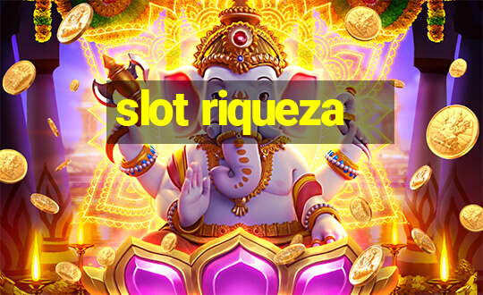 slot riqueza