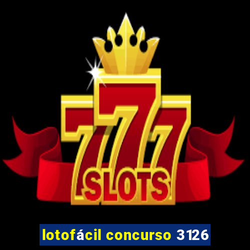 lotofácil concurso 3126