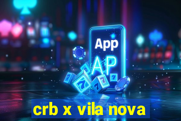 crb x vila nova