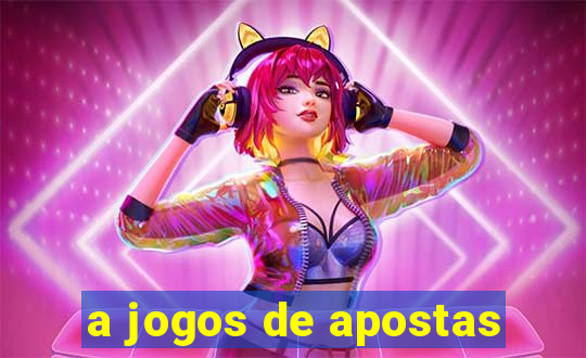 a jogos de apostas