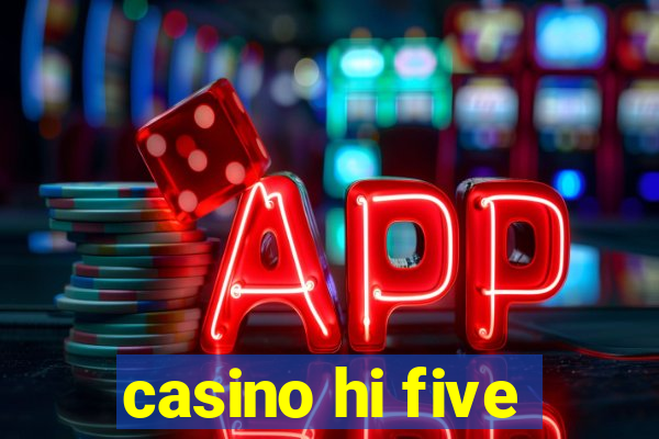 casino hi five