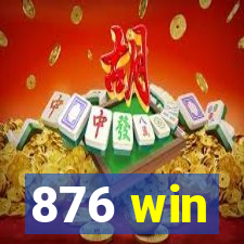 876 win