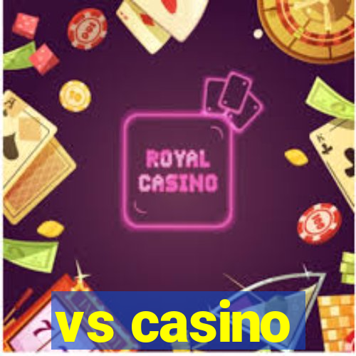 vs casino