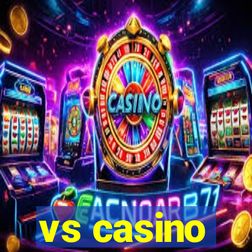 vs casino