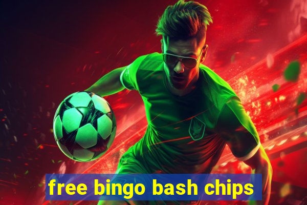 free bingo bash chips