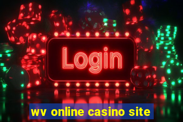 wv online casino site