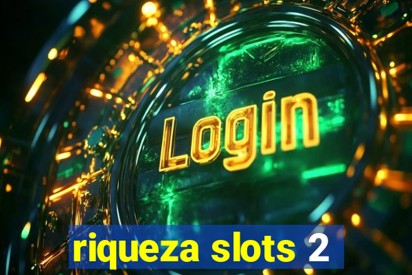 riqueza slots 2