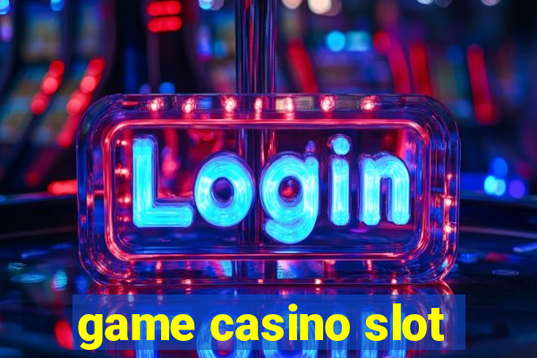 game casino slot