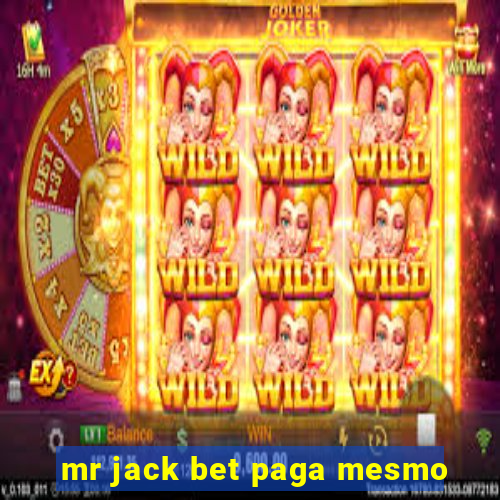 mr jack bet paga mesmo