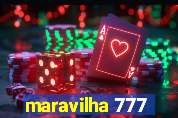 maravilha 777