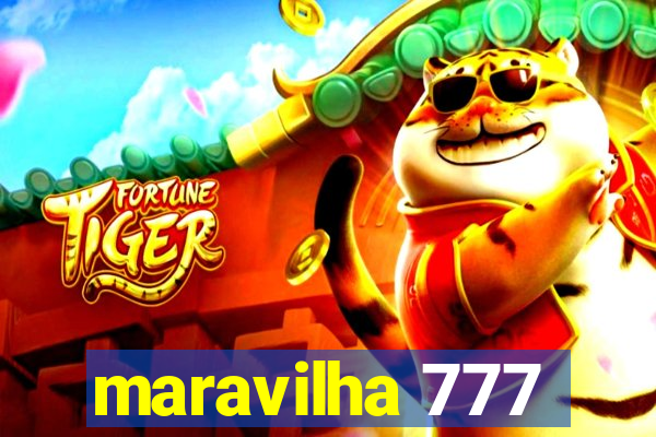 maravilha 777