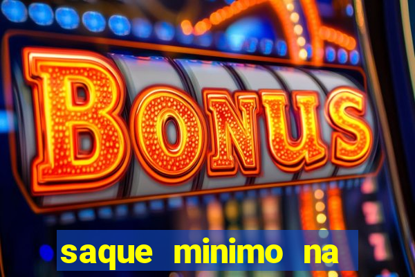 saque minimo na estrela bet