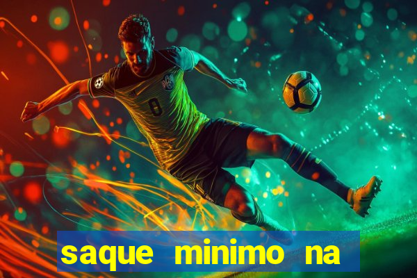 saque minimo na estrela bet