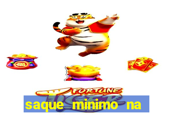 saque minimo na estrela bet