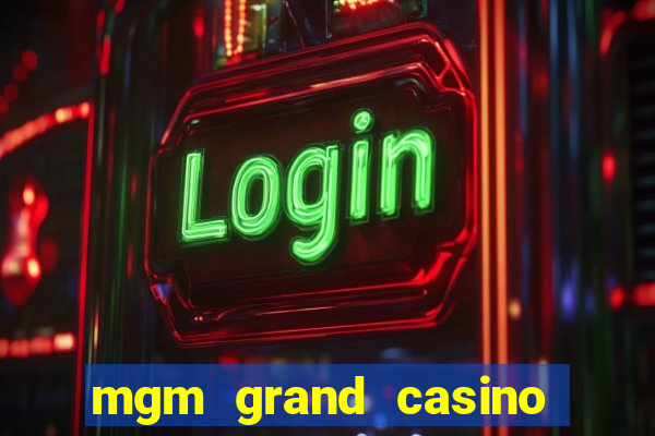 mgm grand casino las vegas