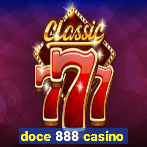 doce 888 casino