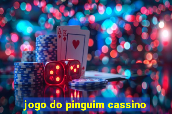 jogo do pinguim cassino