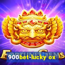 900bet-lucky ox