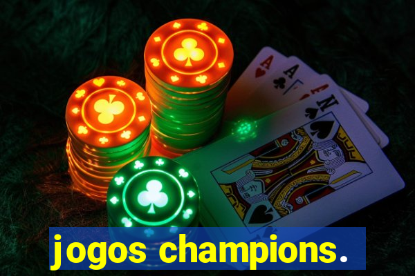 jogos champions.