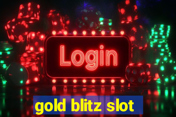 gold blitz slot