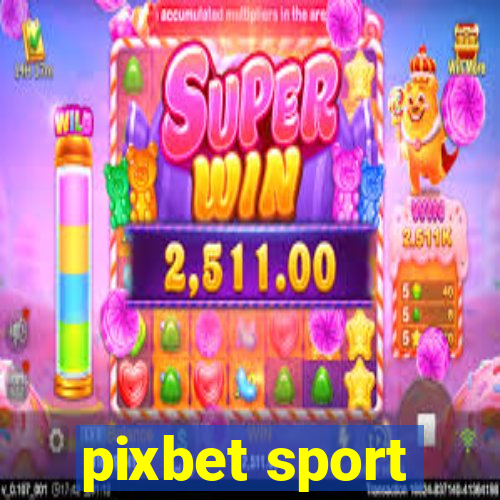 pixbet sport