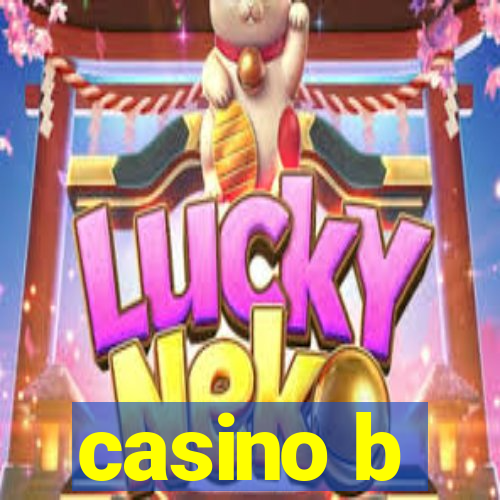 casino b