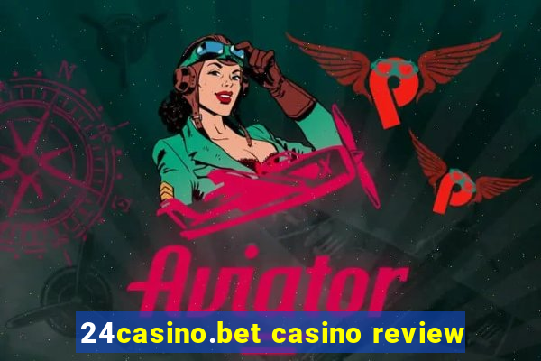 24casino.bet casino review