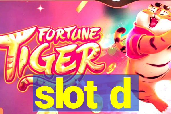 slot d