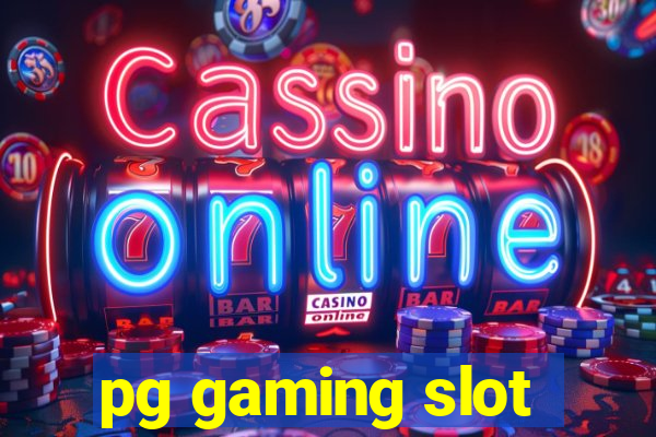 pg gaming slot