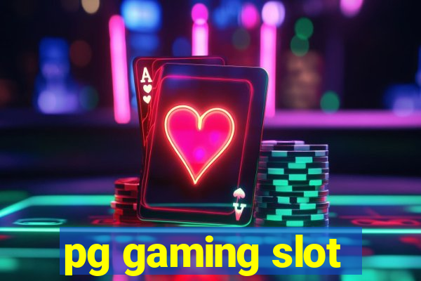 pg gaming slot