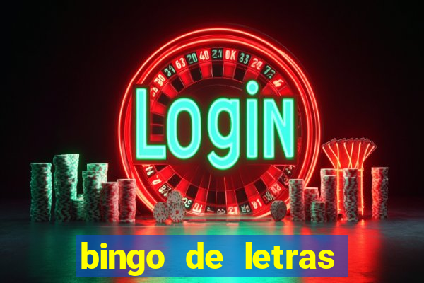 bingo de letras para imprimir gratis