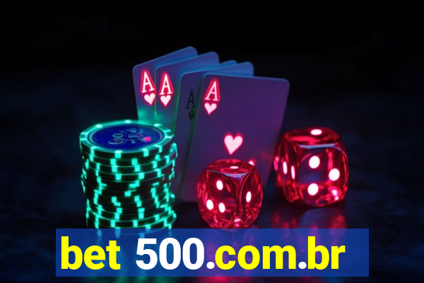 bet 500.com.br