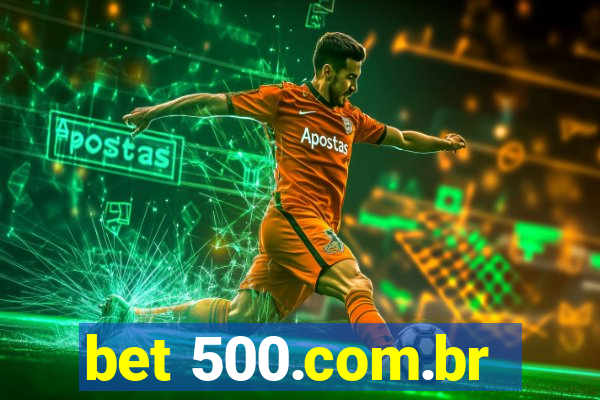 bet 500.com.br