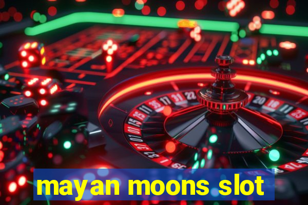 mayan moons slot