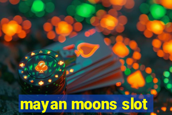 mayan moons slot