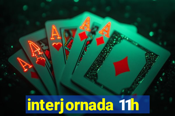 interjornada 11h